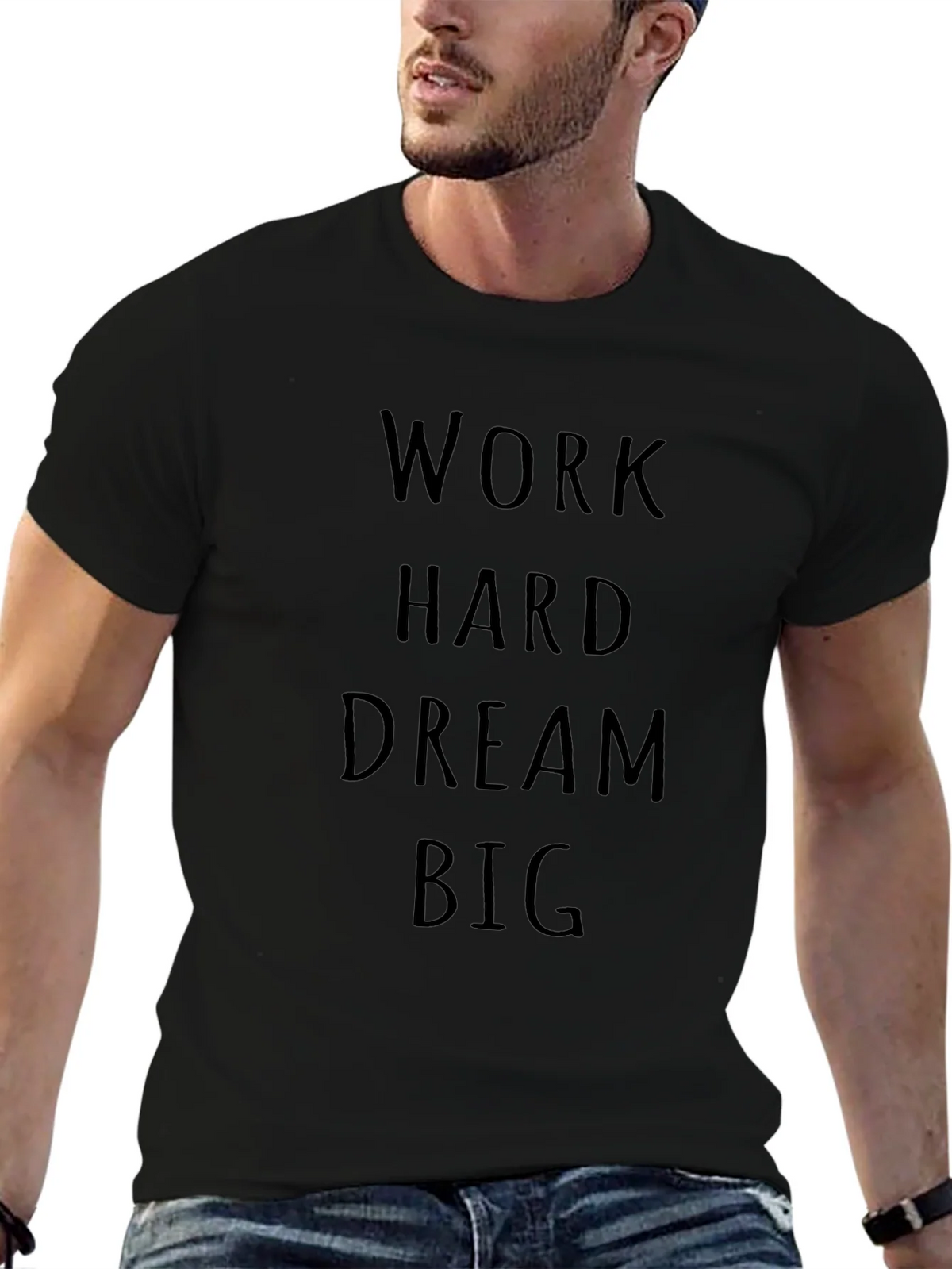 Motivational Work Hard Dream Big Black T-Shirt