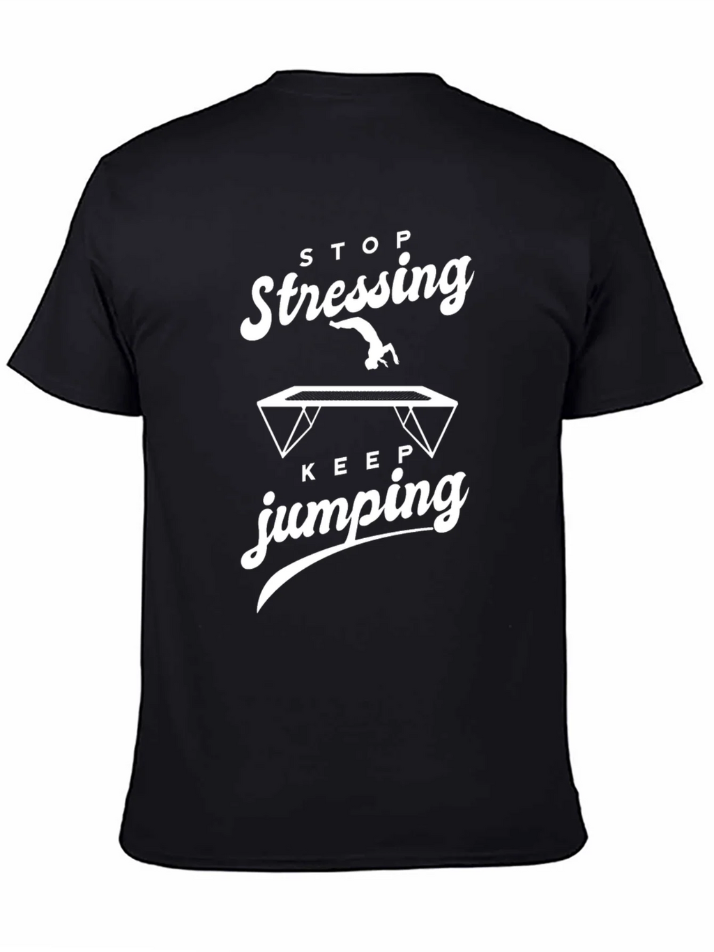 Stop Stressing Keep Jumping Graphic Tee