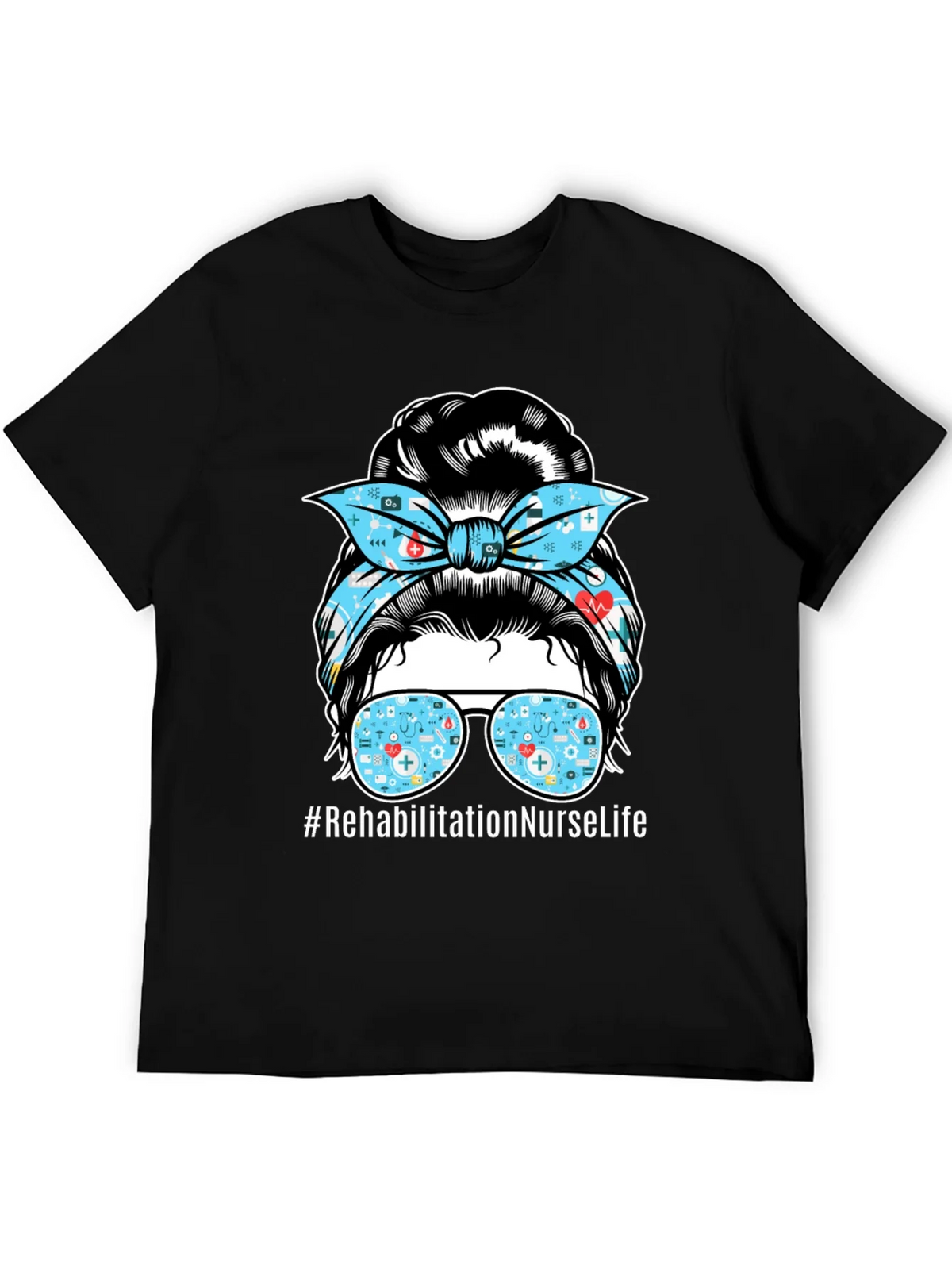 Rehabilitation Nurse Life Messy Bun T-Shirt