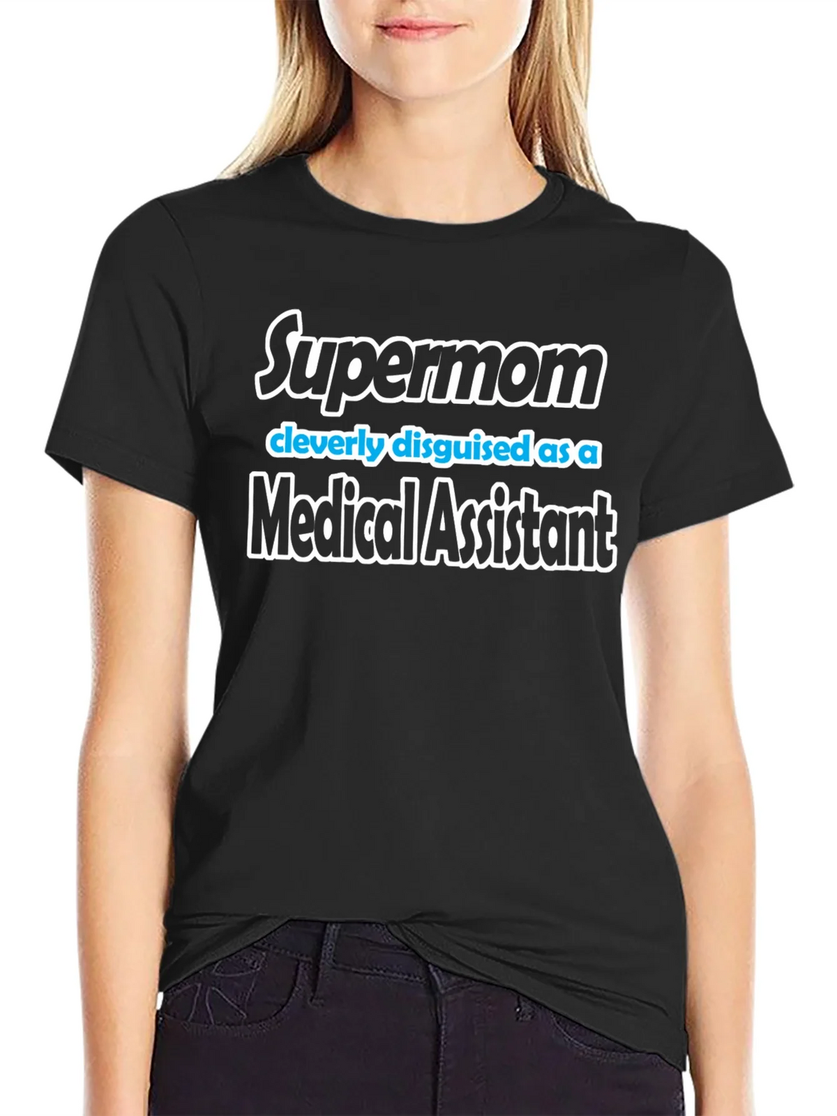 Supermom Medical Assistant T-Shirt - Black