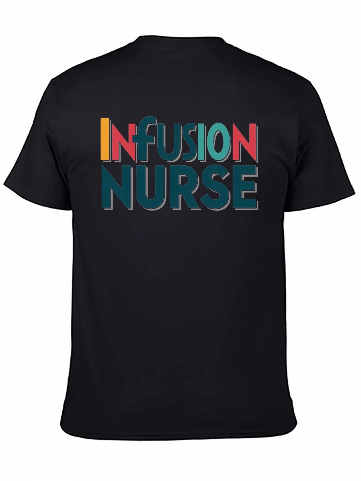 Infusion Nurse Graphic T-Shirt