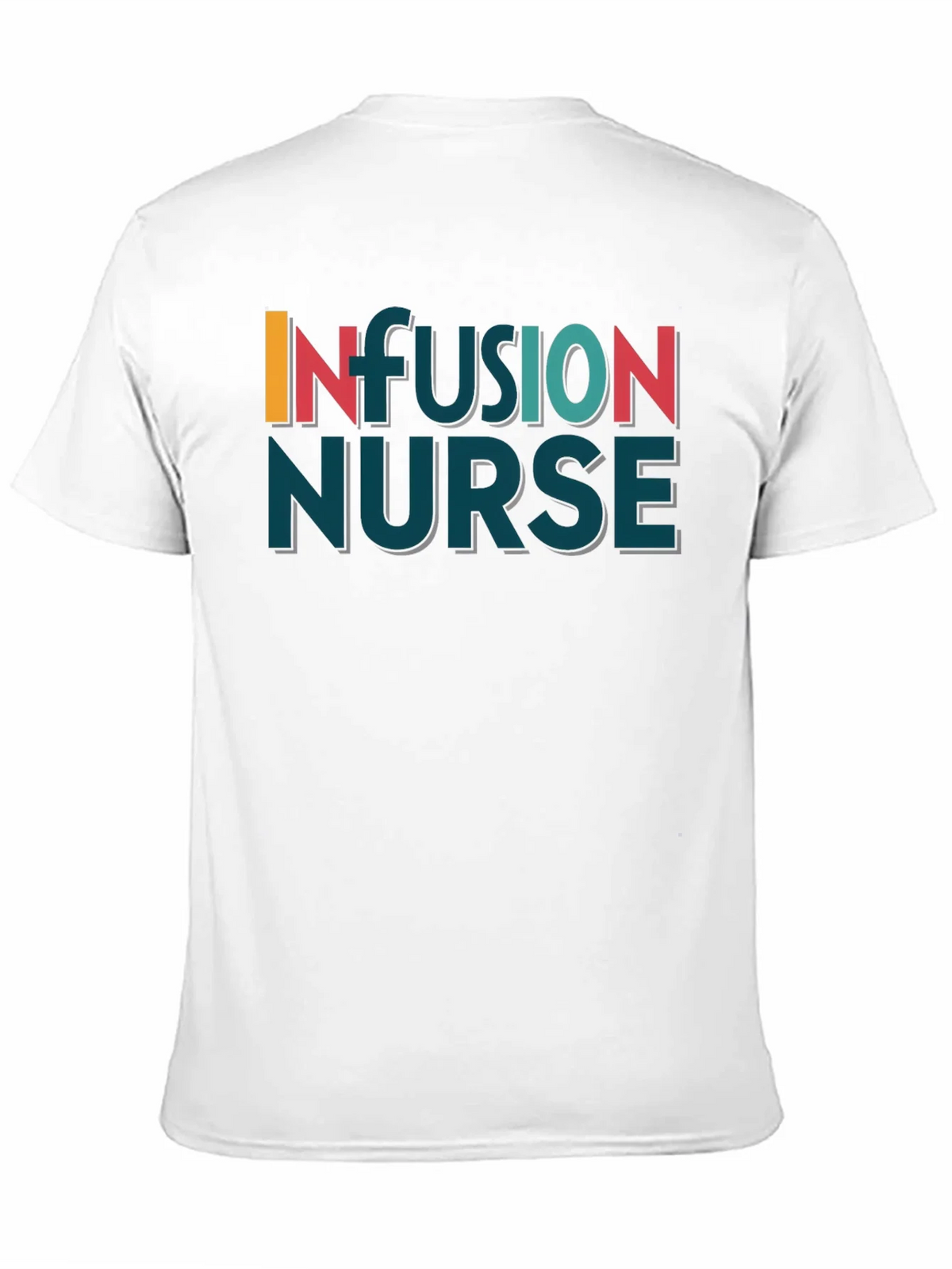 Infusion Nurse Graphic T-Shirt
