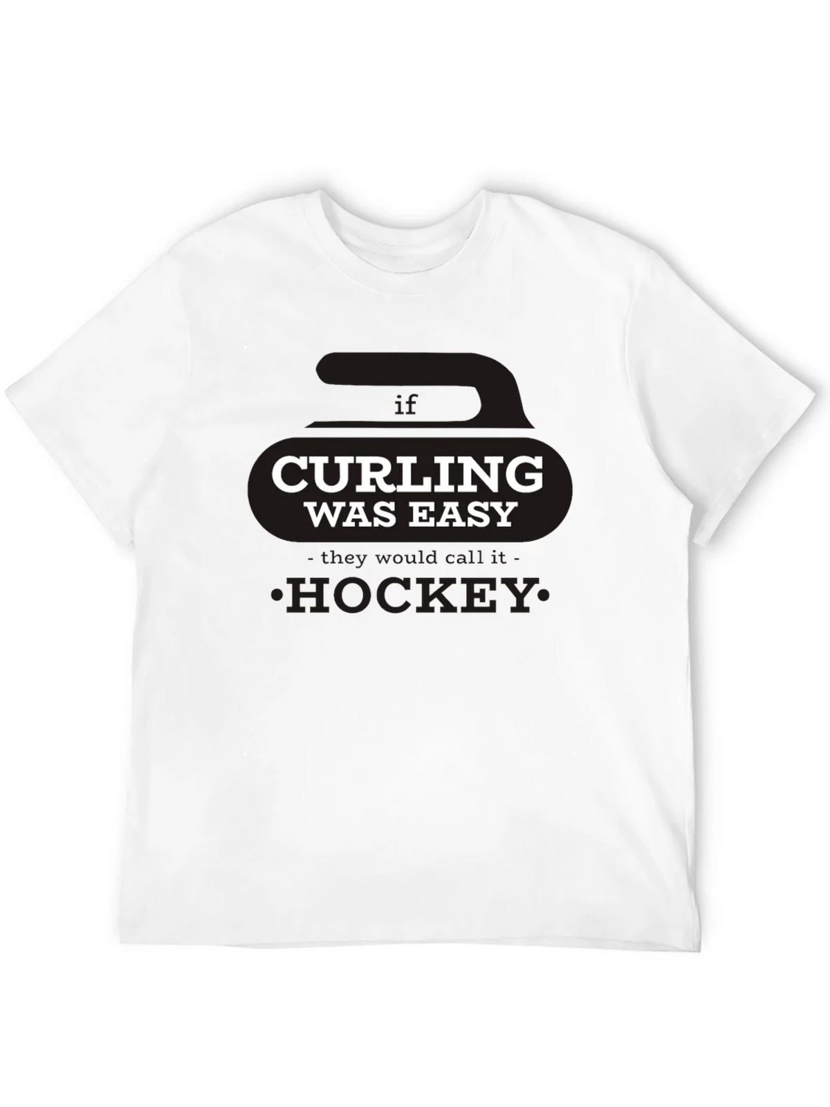 Curling Was Easy T-Shirt - Funny Sports Tee