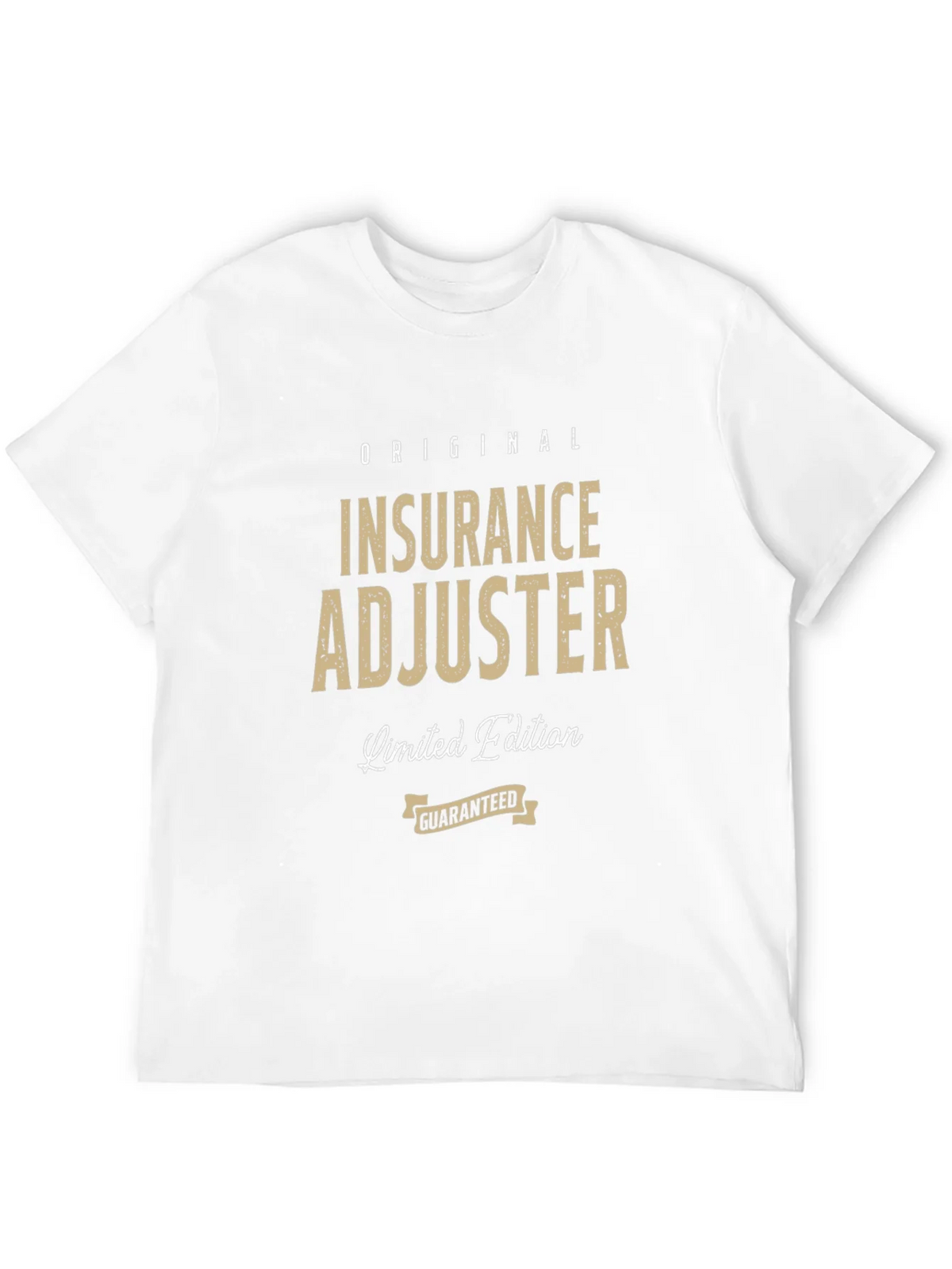 Original Insurance Adjuster Limited Edition T-Shirt